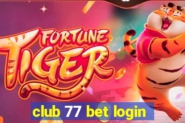 club 77 bet login